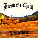 Break The Chain - Broken Pieces