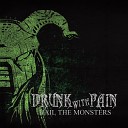 Drunk With Pain - Stand Up Or Die