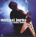 Michael Burks - Let The Door Knob Hit You