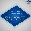 Joe T Vannelli feat Rochelle Fleming - Get It On Joe T Vannelli Dubby Mix