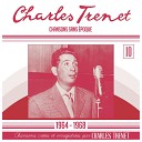 Charles Trenet - Mourir au printemps Remasteris en 2017