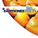 Earphones - Short Happy LiFE IDea ExtenDeD miX