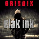 BLACK INK - Grindin