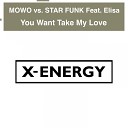 Mowo Star Funk feat Elisa - You Want Take My Love Radio Edit Mowo Vs Star…