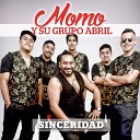 Momo y su Grupo Abril - Amor del Bueno