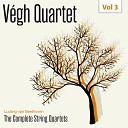 Vegh Quartet - Streichquartett B Dur Op 18 6 I Allegro con…