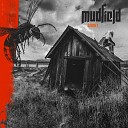 Mudfield - Sorba llni