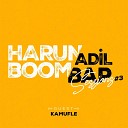 Harun Adil feat Kamufle - Boom Bap Sessions 3