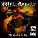 Will Hustle feat Big Spook - The Way That I Was Brought Up