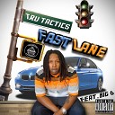TRU Tactics - Fast Lane