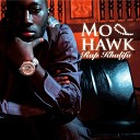 MO HAWK feat Alphaone feat Alphaone - Dont stop remix
