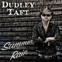 Dudley Taft - Find My Way Back Home