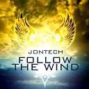 Jontech - Follow The Wind Original Mix