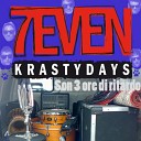 Seven Krasty Days - Controindicazione