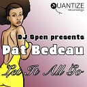 Pat Bedeau - Let It All Go Bedfunk Dub Mix