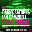 Danny Satori Ian Campbell - I Still Believe Joie De Vivre Terrence Parker s Deeep Detroit Heat Club…
