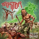 Traitor - Knee Deep in the Dead