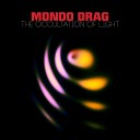 Mondo Drag - In Your Head Parts I II