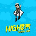Sammy Wilk - Higher