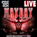Paul van Dyk - LIVE MaYDaY 2012 Made in Germany Dortmund Westfalenhallen 30 04…