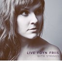 Live Foyn Friis - You Go There First