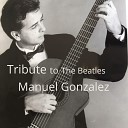 Manuel Gonzalez - All My Loving Backing Track
