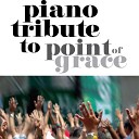 Piano Players Tribute - When Love Came Down point Of Grace Tribute