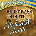 Bluegrass Tribute Players - I Wil Be There For You