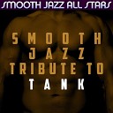 Smooth Jazz All Stars - I Can t Make You Love Me