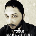 Marcus Vini - O Toque