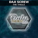 Daji Screw - The Tingle