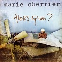 Marie Cherrier - La Belle Vie
