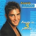 Rosario Miraggio - Vivo e p more