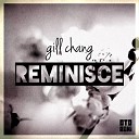 Gill Chang - Reminisce