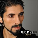 Mirxan Amed - Dilim Dilan