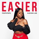 Footsteps Aleisha Lee - Easier