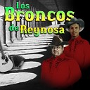 Los Broncos de Reynosa - Dedos Acrobaticos