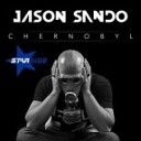 Jason Sando - Chernobyl Original Mix