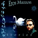 Eros Mazzon - Con te per te Io sempre ci saro' per te