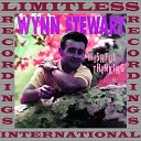 Wynn Stewart - Cause I Have You