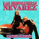 Las Hermanitas Nevarez - Algo Dicen Tus Labios