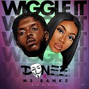 Don EE feat Ms Banks - Wiggle It