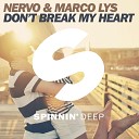 Nervo amp Marco Lys - Don 039 t Break My Heart Extended Mix