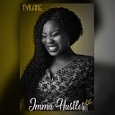 Tyrane - Imma Hustler