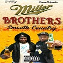 Miller Brothers - Handling Business Remix