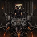 Delirium Carnage - Pulverized