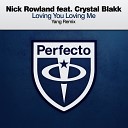 Nick Rowland feat Crystal Blakk - Loving You Loving Me Yang Extended Remix