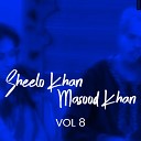 Masood Khan Sheeloo Khan - Akhiyon Noon Ki