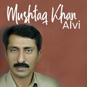 Mushtaq Khan Alvi - Aseen Pyar Di Baazi