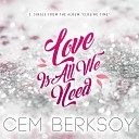 Cem Berksoy - Love Is All We Need